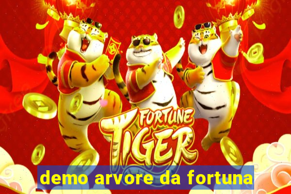 demo arvore da fortuna